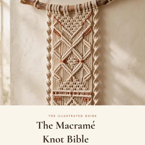 Macrame Knot Guide PDF | 60 Step-by-Step Macrame Knots & Patterns | Beginner Macrame Book | Illustrated Digital Download