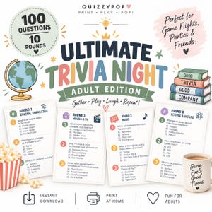 May include: A printable trivia game set titled Ultimate Trivia Night Adult Edition featuring 100 questions across 10 rounds. The design includes illustrations of a globe, a stack of books, a popcorn container, and a mug with the text Trivia Fuels Good Times.