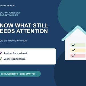 May include: A digital renovation punch list and close-out tracker document with a dark blue background. It features the text PRACTICALTOOLLAB, RENOVATION PUNCH LIST + CLOSE-OUT TRACKER, KNOW WHAT STILL NEEDS ATTENTION, and EXCEL WORKBOOK + QUICK START PDF.