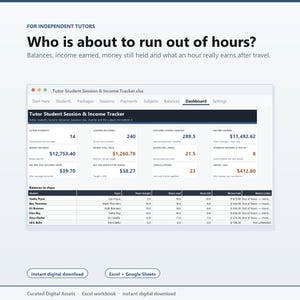 May include: A digital spreadsheet titled Tutor Student Session & Income Tracker.xlsx displaying a dashboard with metrics for active students, lessons delivered, income earned, and a table of student balances to chase for independent tutors.