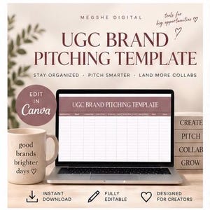May include: A laptop displaying a UGC Brand Pitching Template spreadsheet, next to a beige mug with the text good brands brighter days and a heart. Text includes MEGSHE DIGITAL, UGC BRAND PITCHING TEMPLATE, STAY ORGANIZED, PITCH SMARTER, LAND MORE COLLABS, EDIT IN Canva, CREATE, PITCH, COLLAB, GROW, INSTANT DOWNLOAD, FULLY EDITABLE, and DESIGNED FOR CREATORS.