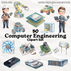 May include: A digital clipart set titled 50 Computer Engineering Clipart Set featuring watercolor illustrations of engineers, robotic arms, circuit boards, computer processors, cooling fans, hard drives, servers, and various electronic components.
