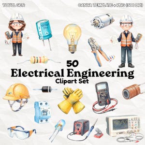 May include: A digital clipart set titled 50 Electrical Engineering Clipart Set featuring watercolor illustrations of engineers in safety gear, a light bulb, a multimeter, a soldering iron, an oscilloscope, a circuit breaker, and various components.