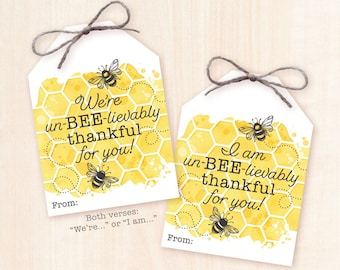 Un-BEE-lievably Thankful Gift Tag Printable Tags Honey Bees National Volunteer Week Thank You Gift Employee Teacher Appreciation Gifts Card