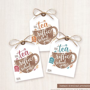 Back to School Teacher Gifts Printable First Day of School Gift Tag Gift Tags Tea Gift Tags Tea Riffic School Year Tea Gifts PTO Gifts Bus