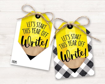 Back to School Printable First Day of School Gift Tag, Teacher Gift Tags, Let's Start This Year Write Student Gift Tags Classroom Classmates