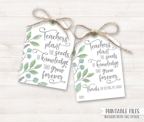 PRINTABLE Teacher Appreciation Gift Tags, Teacher Thank You Card  Appreciation Card Teachers Plant the Seeds Grow Teacher Gift End of Year 