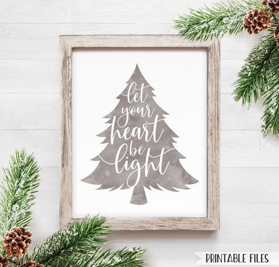 Printable Christmas Signs Let Your Heart Be Light Holiday - Etsy