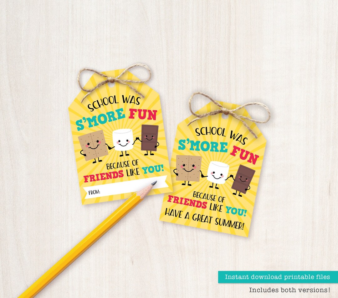 Last Day of School Printable Tag Classroom Treat Tag Friend S'more Tags ...