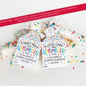 May include: Two printable gift tags with colorful sprinkles and the text "A Sweet Treat with Sprinkles Too! I'm so happy to celebrate my birthday with you!" and "A Little Cake and Sprinkles Too! I'm so happy to celebrate my birthday with you!" The tags are on a white background with colorful sprinkles scattered around them.