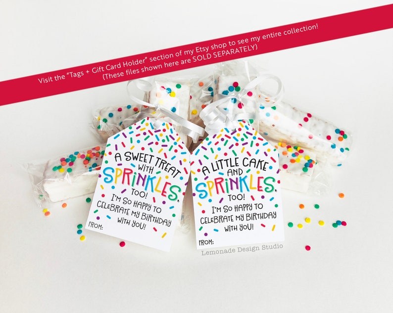 May include: Two printable gift tags with colorful sprinkles and the text "A Sweet Treat with Sprinkles Too! I'm so happy to celebrate my birthday with you!" and "A Little Cake and Sprinkles Too! I'm so happy to celebrate my birthday with you!" The tags are on a white background with colorful sprinkles scattered around them.