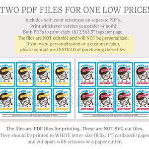 May include: Two printable PDF files for birthday gift tags. Each file features eight 2.5x3.5 inch tags with a cartoon character wearing glasses and the text "Twist Dip Hooray! It's my birthday!" in a colorful design.