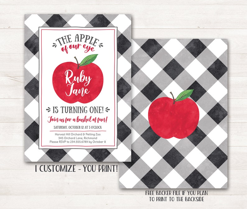 May include: A black and white gingham background with a red apple illustration and the text "The Apple of our eye Ruby Jane is turning one! Join us for a bushel of fun! Saturday, October 12 at 3 o'clock Harvest Hill Orchard & Petting Zoo 345 Orchard Lane, Richmond Please RSVP to 234.555.6789 by October 8 I customize - you print!"