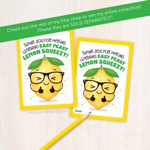 May include: Two yellow printable thank you cards with a cartoon lemon wearing glasses and giving a thumbs up. The text on the card says "Thank you for making learning easy peasy lemon squeezy!"