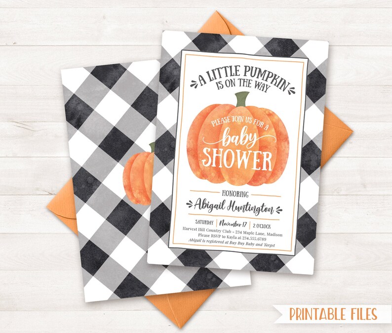 May include: A printable baby shower invitation with a black and white checked background. The invitation features a watercolour illustration of a pumpkin with the text "A Little Pumpkin is on the Way" and "Please join us for a baby shower". The invitation also includes the name "Abigail Huntington" and the date and time of the shower.