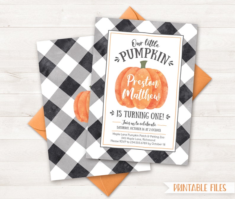 May include: A printable invitation for a first birthday party with a black and white checked background. The invitation features a watercolour pumpkin with the text "Our little PUMPKIN Preston Matthew is turning one!" and details for the party.