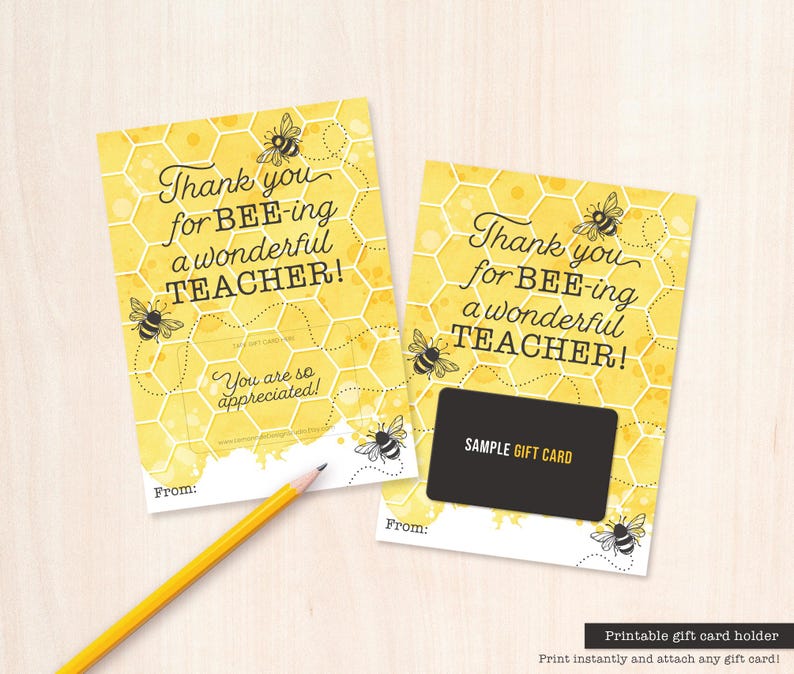 Bee themed gift card holder with the text "Thank you for BEE-ing a wonderful teacher! You are so appreciated!" Features a watercolor beehive background and bee drawings