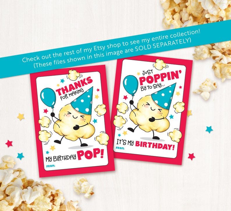 May include: Two printable favor tags featuring a cartoon popcorn character wearing a party hat and holding a balloon. The text on the tags reads "Thanks for making my birthday pop!" and "Just poppin' by to say... It's my birthday!"