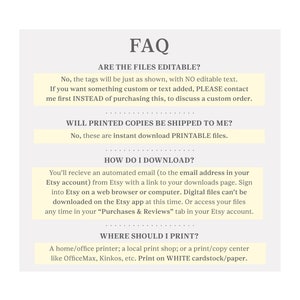 May include: FAQ about printable files.  The text explains that the files are not editable, are instant downloads, and can be printed at home or at a local print shop.  The text also explains how to download the files.