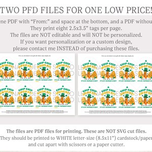 May include: Two printable PDF files featuring eight 2.5x3.5 inch tags with a cartoon illustration of chip bags and a carrot dressed as a leprechaun. The text on the tags reads "Chip Chip Hooray! It's St. Patrick's Day!"