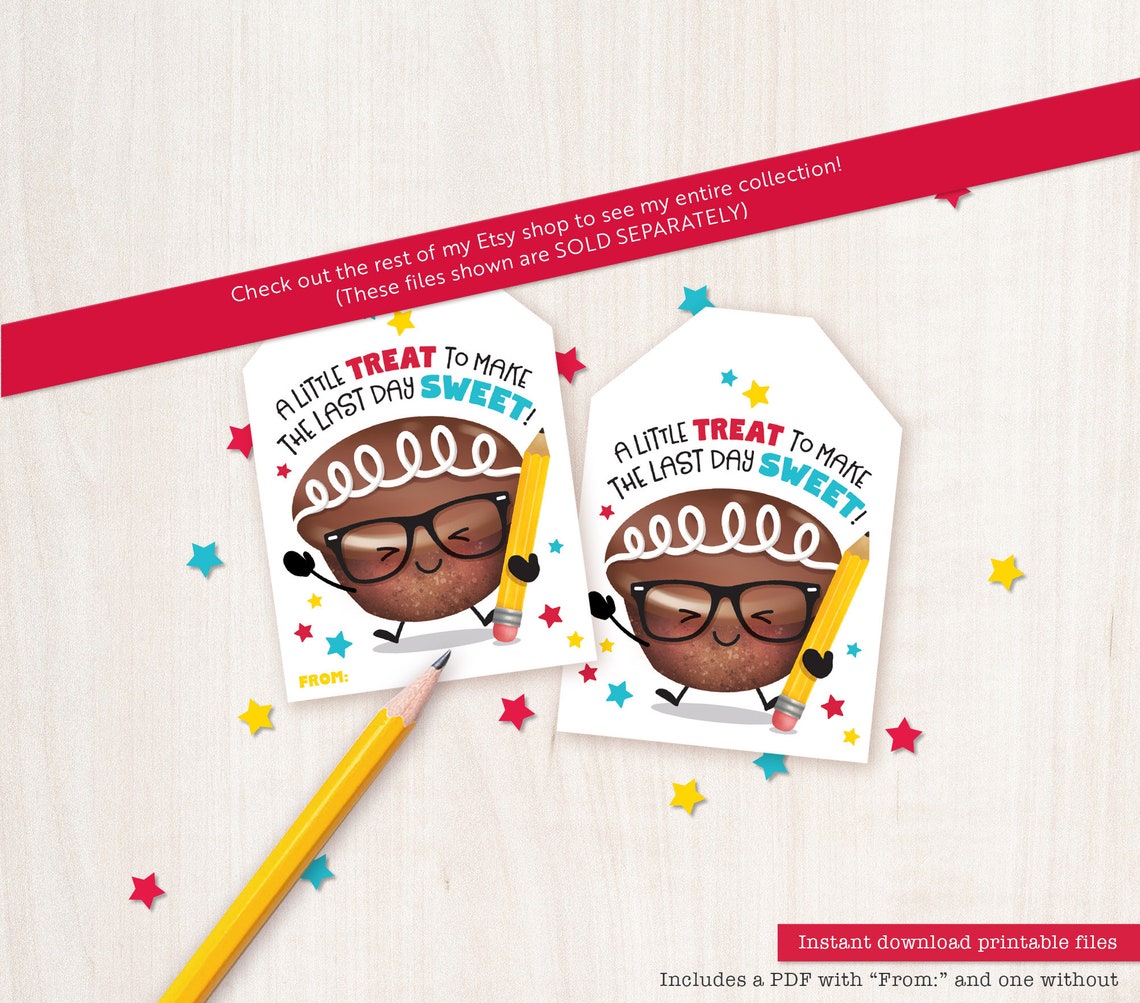 Printable Last Day of School Treat Tag From Teacher for Students ...
