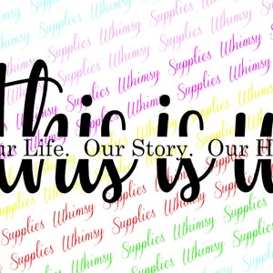 Split This is Us Our Life Our Home Wedding Anniversary Digital Download Scrapbooking Tshirts Monograms Calcomanías