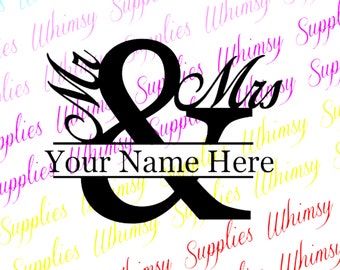 Mr and Mrs Split Ampersand SVG Wedding Anniversary Digital Download Scrapbooking Tshirts Monograms Decals