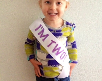 Birthday Sash- Toddler Birthday- Custom Sash- I'm Two!- Bday Sash- Ribbon Sash