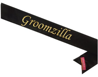 Custom Groomzilla Sassy Sash / Future Mr. sash / Groom to Be sash / Hen Night sash/ Bachelor Party sash / Bachelorette sash/ Groom Gift