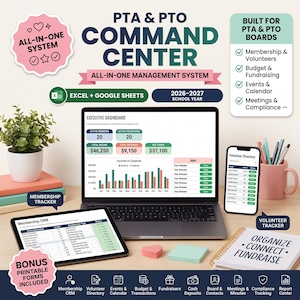 May include: A digital PTA and PTO command center management system for the 2026-2027 school year, compatible with Excel and Google Sheets. The display shows an executive dashboard, membership CRM, and volunteer directory on laptop and tablet screens.