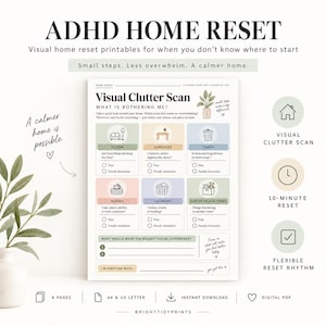 May include: A digital printable document titled ADHD HOME RESET featuring a Visual Clutter Scan checklist. The page includes six color-coded sections for floor, surfaces, trash, dishes, laundry, and out-of-place items with checkboxes for status updates.