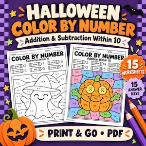 May include: Halloween color by number worksheets featuring addition and subtraction within 10. Includes 15 worksheets and 15 answer keys. The pages show a ghost and a pumpkin with math problems. Text includes "Halloween Color By Number" and "Print & Go PDF".