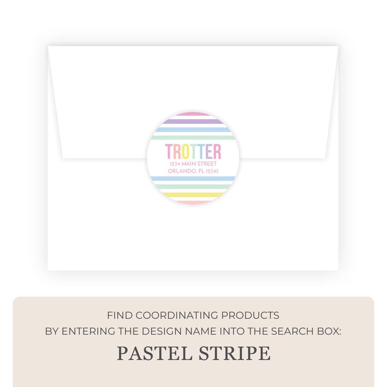 The image is a white envelope with a colorful label on it. The label reads "TROTTER 154 MAIN STREET ORLANDO FLORIDA". Below the envelope, there is text that says "FIND COORDINATING PRODUCTS BY ENTERING THE DESIGN NAME INTO THE SEARCH BOX: PASTEAL STRIPE".