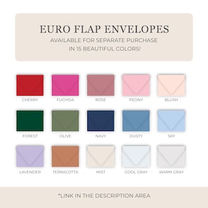 May include: A display of Euro flap envelopes in 15 colors, including cherry, fuchsia, rose, peony, blush, forest, olive, navy, dusty, sky, lavender, terracotta, mist, cool gray, and warm gray. Text reads "EURO FLAP ENVELOPES".