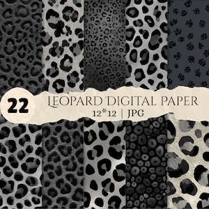 May include: A collection of 22 digital paper files featuring various black, grey, and white leopard print patterns. The image includes a central torn paper overlay with the text 22 LEOPARD DIGITAL PAPER 12*12 | JPG, showcasing diverse animal skin textures.