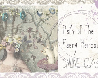 Path of the Faery Herbalist Online Course, Faery Herbalism, The Sidhe Grove Faery Studies