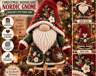 May include: A crochet pattern PDF for a Christmas woodland Nordic gnome. The gnome features a red hat with white flowers and berries, a green coat, a white beard, and brown boots. The finished size is 46 cm. Includes front and back views.