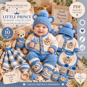 May include: A crochet pattern set titled Little Prince Nursery Collection featuring a baby wearing a blue bear-ear hat, cream cardigan with bear applique, and blue trousers. Includes patterns for a teddy bear, rattle, bib, and booties with bear faces.