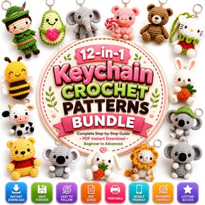 May include: A collection of 12 crocheted animal keychains surrounding a central circular sign that reads 12-in-1 Keychain CROCHET PATTERNS BUNDLE, Complete Step-by-Step Guide, PDF Instant Download, and Beginner to Advanced, with eight colorful icons below.