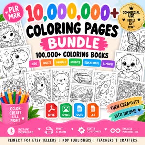 May include: A digital bundle of 10,000,000+ coloring pages and 100,000+ coloring books featuring diverse themes like animals, holidays, and educational content. Includes PDF, PNG, SVG, and AI file formats, with a pink cup of colored pencils.