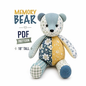 May include: A stuffed bear made of various fabric patches in blue, yellow, and white with floral and geometric patterns. The text reads MEMORY BEAR PDF PATTERN 18" TALL. The bear has black button eyes and a black nose, sitting in an upright position.