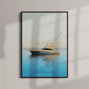 May include: A framed rectangular wall art print featuring a white sport fishing boat floating on calm blue water. The boat has a tall tower and fishing outriggers. The text "Somewhere off the Jersey Shore..." is printed in blue at the bottom.