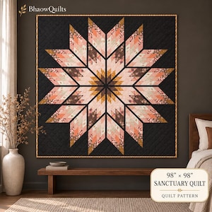 May include: A square quilt featuring a large central star pattern in shades of pink, brown, and gold against a black background. The quilt has a thin gold border and is labeled as a 98 inch by 98 inch Sanctuary Quilt quilt pattern.