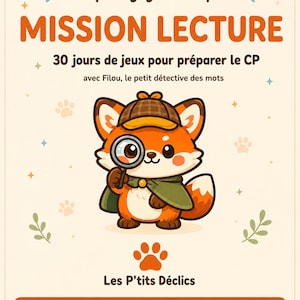 May include: A book cover titled MISSION LECTURE featuring a cartoon orange fox wearing a detective hat and green cape, holding a magnifying glass. The text includes 30 jours de jeux pour préparer le CP, avec Filou, le petit détective des mots.