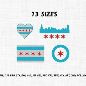 May include: A digital embroidery design set featuring four Chicago-themed icons: a heart, a city skyline, a flag, and a circular emblem, all in light blue and red. The text 13 SIZES appears at the top, with file formats listed at the bottom.