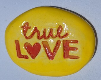 TRUE LOVE Pocket Stone - Lemon Yellow Art Glaze - Inspirational Art Piece by Inner Art Peace