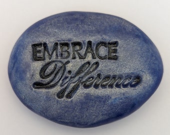 EMBRACE DIFFERENCE Pocket Stone - Exotic Blue Art Glaze - Inspirational Art Piece by Inner Art Peace