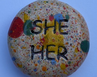 SHE / HER Pocket Stone - Rainbow Speckled Art Glazes - Inspirational Art Piece by Inner Art Peace - LGBTQ personal pronouns