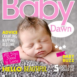 以下が含まれることがあります： ピンクと白の雑誌の表紙で、「Your Baby」というタイトルとピンクの円の中に「Dawn」という名前が書かれています。表紙には、寝ている赤ちゃんの写真と「Hello Beautiful」と「All You Need is Love」というテキストが書かれています。雑誌には、「Plus Baby Buzz」と「5 Foods Baby Should Eat」というテキストも含まれています。