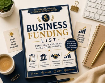 May include: A hardcover book titled Business Funding List with a dark blue and cream cover. The text reads 50+ Grants, Loans & Funding Opportunities, Fund Your Business. Build Your Future, and includes icons for grants, loans, resources, and opportunities.